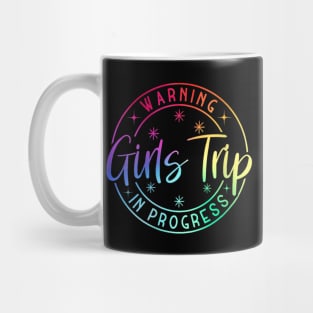 Warning Girls Trip In Progress Mug